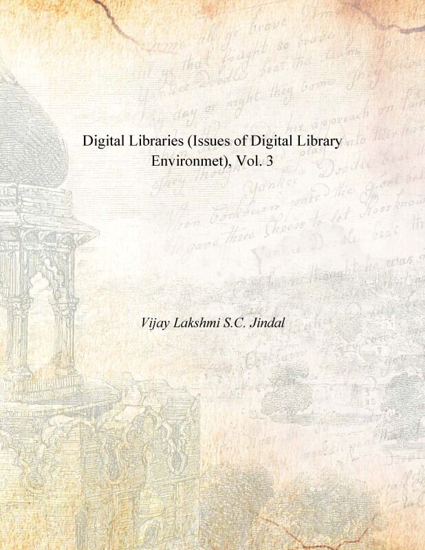 Digital Libraries (Issues of Digital Library Environmet) Vol. 3rd - Gyan Books - Swadesiicart