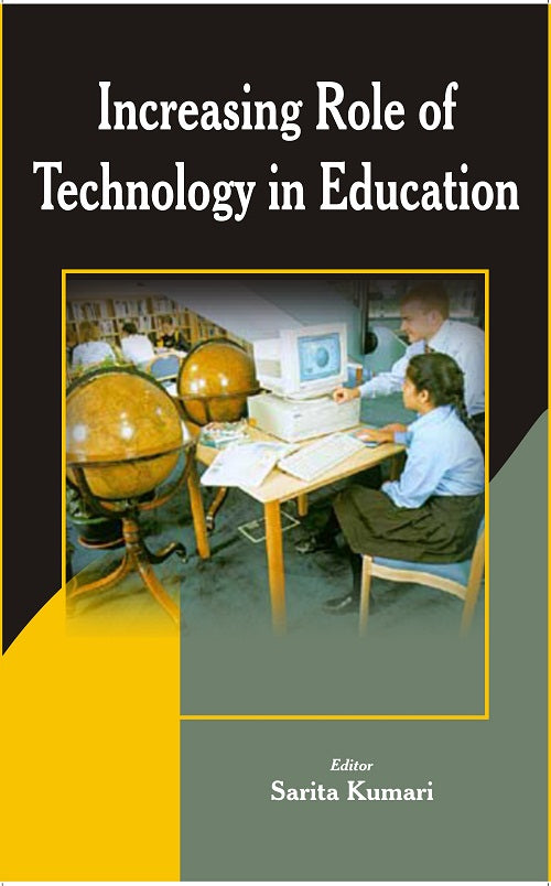 Increasing Role of Technology in Education - Gyan Books - Swadesiicart