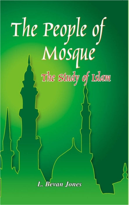 The People of Mosques the Study of Islam With Special Reference to India - Gyan Books - Swadesiicart