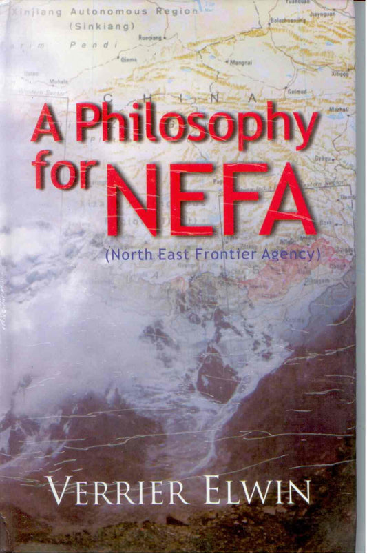 A Philosophy For Nefa - Gyan Books - Swadesiicart