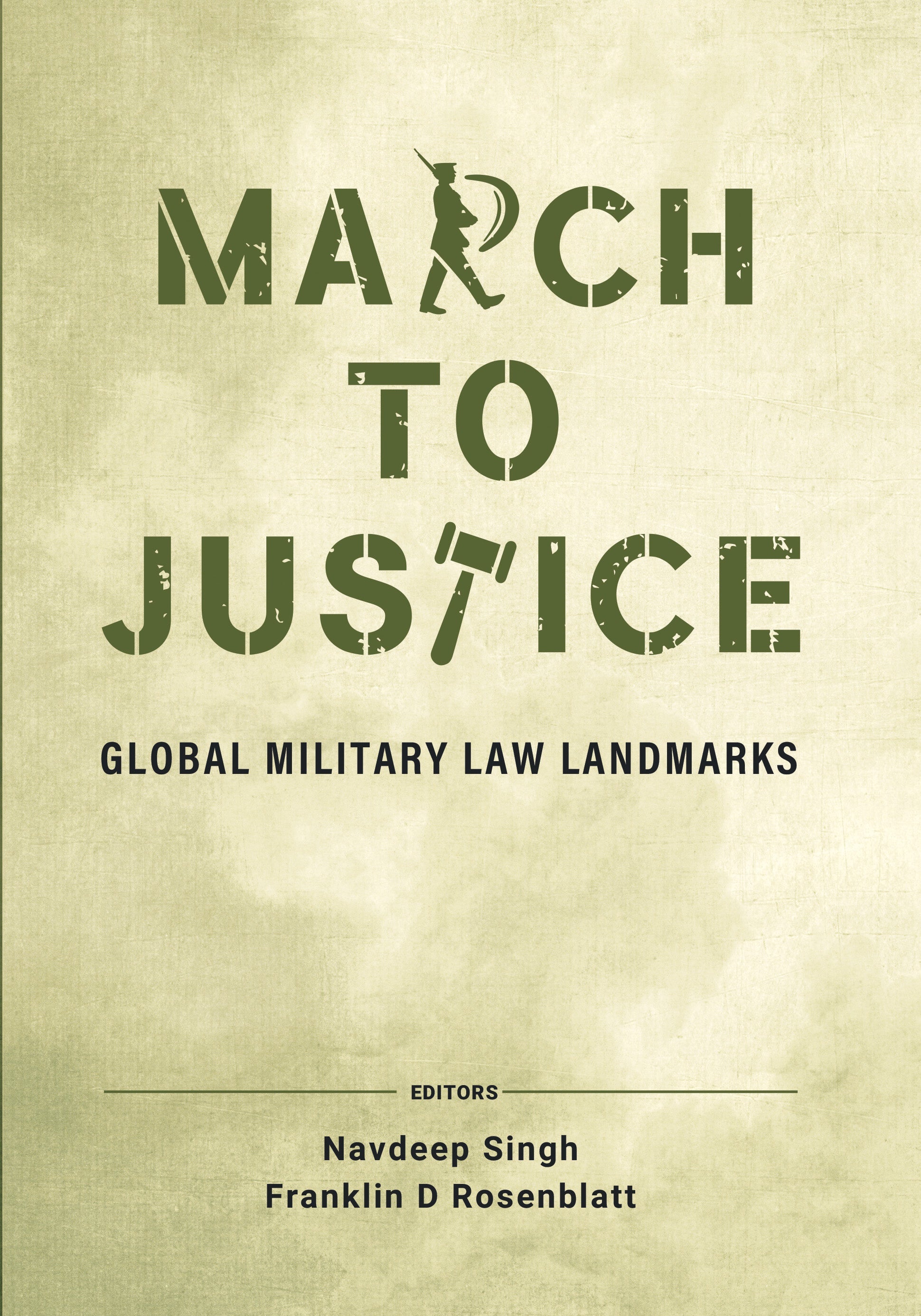 BluOne Ink March to Justice: Global Military Law Landmarks by Navdeep Singh