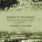 Bombay In The Making: Being Mainly A History Of The Origin And Growth Of Judicial Institutions In The Western Presidency, 1661-1726 - Gyan Books