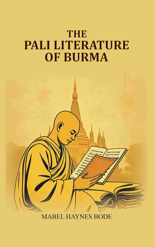 The Pali literature of Burma - Gyan Books - Swadesiicart