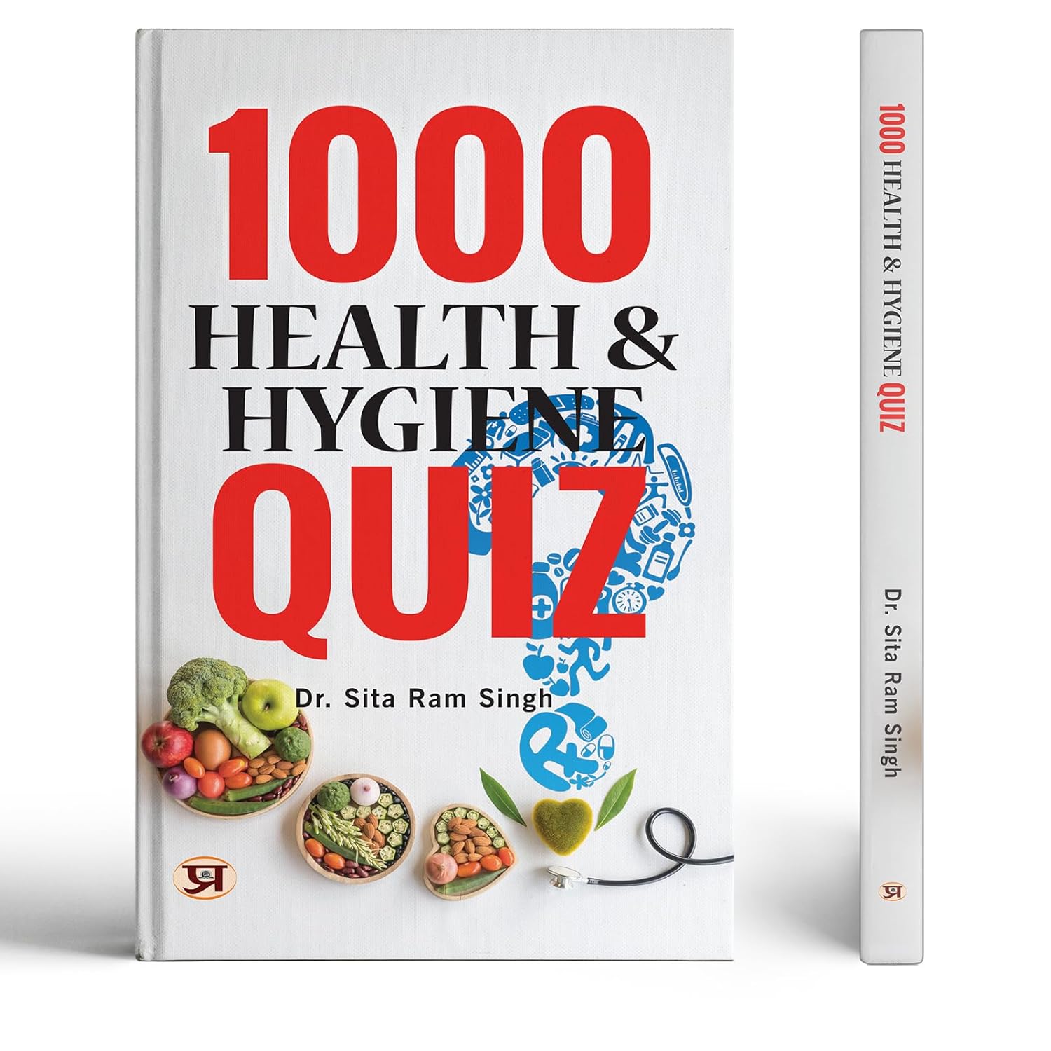 1000 Health & Hygiene Quiz (Health And Nutrition In India | Public Health And Nutrition Awareness)-Dr. Sita Ram Singh