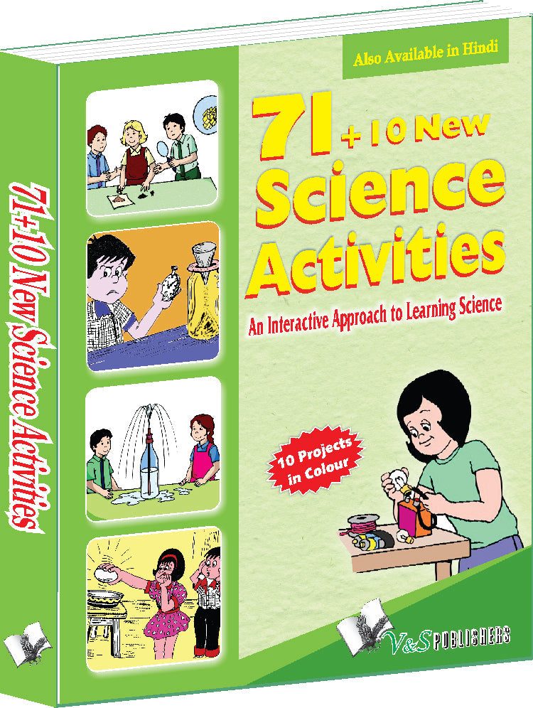 71+10 New Science Activities  by Vikas Khatri