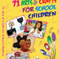 71 Arts & Crafts For School Children  by Vikas Khatri