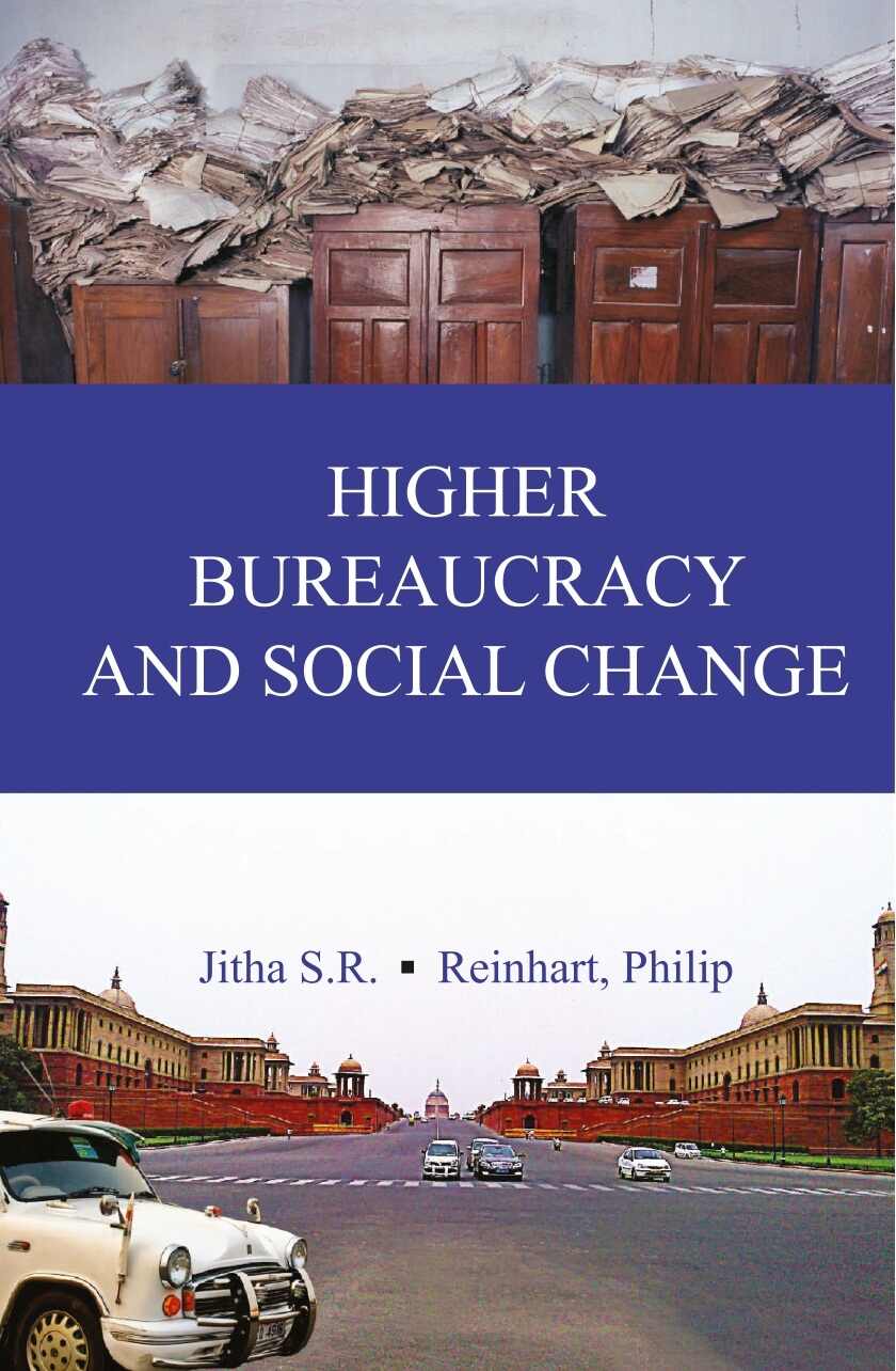 Higher Bureaucracy and Social Change - Gyan Books - Swadesiicart