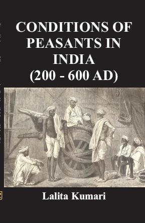 Conditions of Peasants in India (200-600Ad) - Gyan Books - Swadesiicart