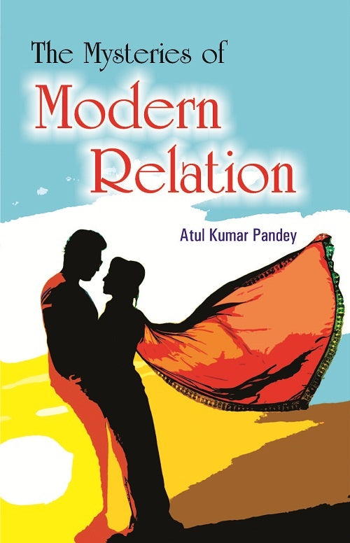 The Mystries of Modern Relation - Gyan Books - Swadesiicart
