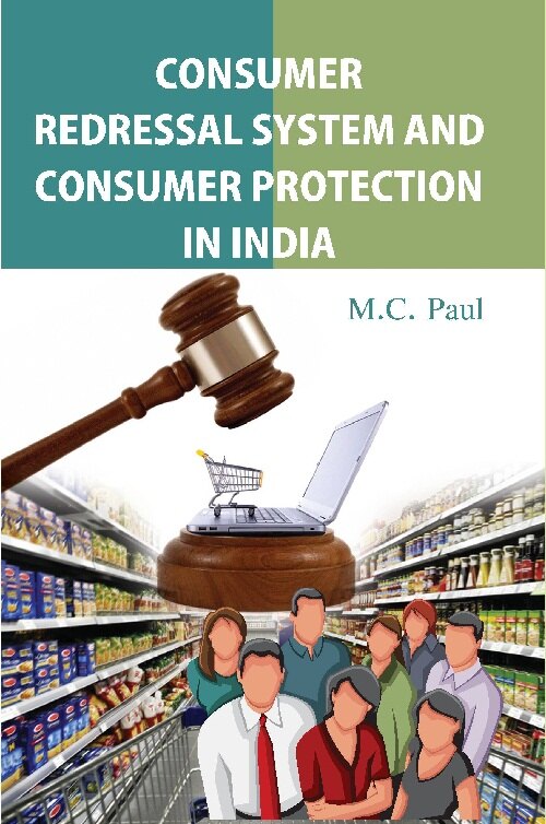 Consumer Redressal System and Consumer Protection in India - Gyan Books - Swadesiicart