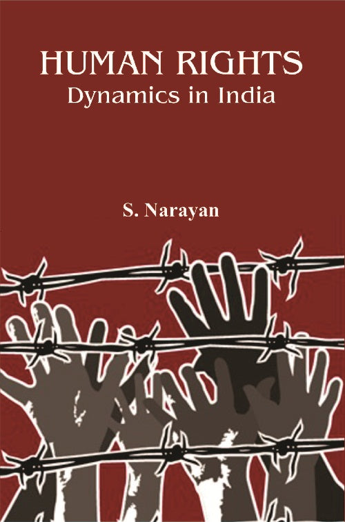 Human Rights : Dynamics in India - Gyan Books - Swadesiicart