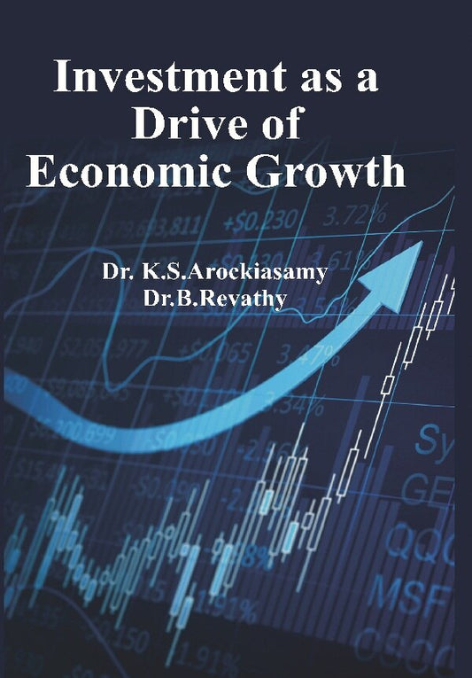 Investment As a Drive of Economic Growth - Gyan Books - Swadesiicart
