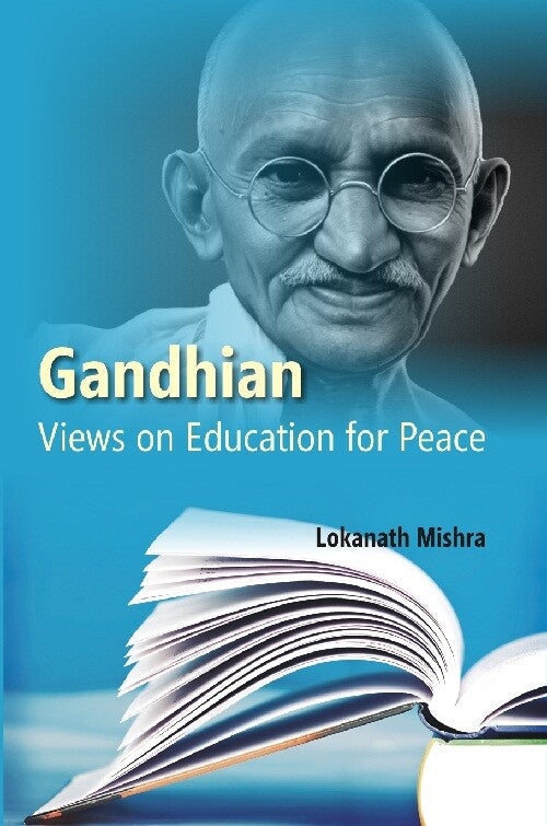 Gandhian Views On Education For Peace - Gyan Books - Swadesiicart