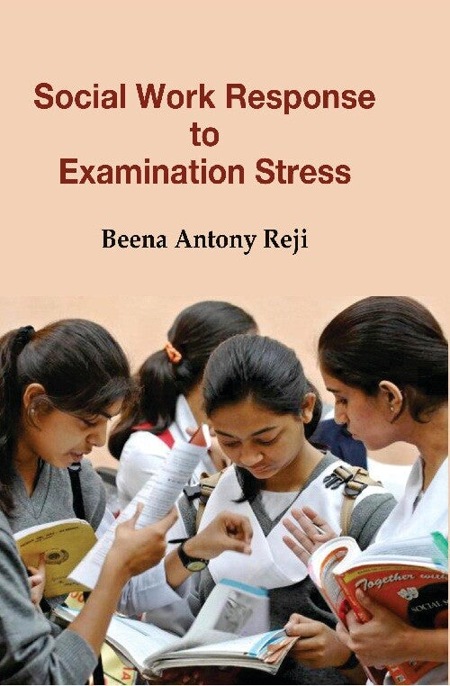 Social Work Response to Examination Stress - Gyan Books - Swadesiicart