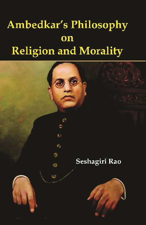 Ambedkar's Philosophy On Religion and Morality - Gyan Books - Swadesiicart