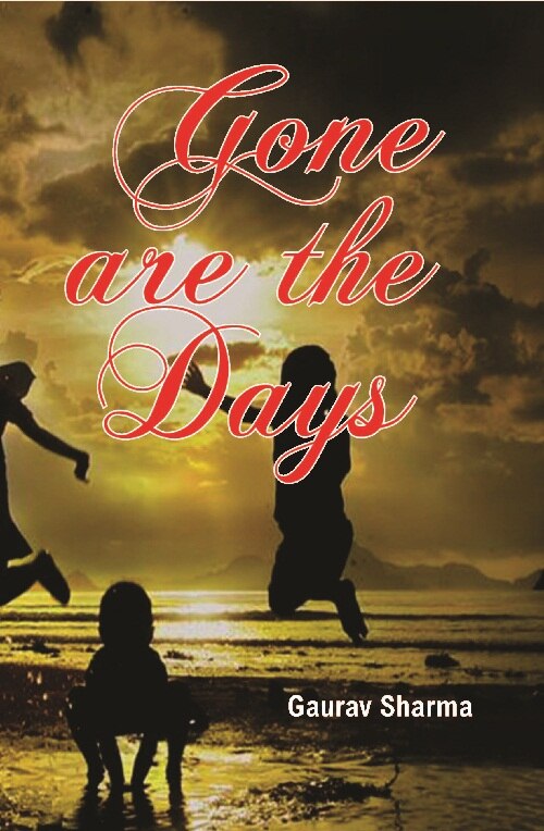 Gone Are the Days - Gyan Books - Swadesiicart