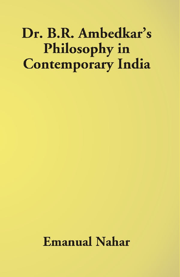 Dr B.R. Ambedkar's Philosophy in Contemporary India - Gyan Books - Swadesiicart