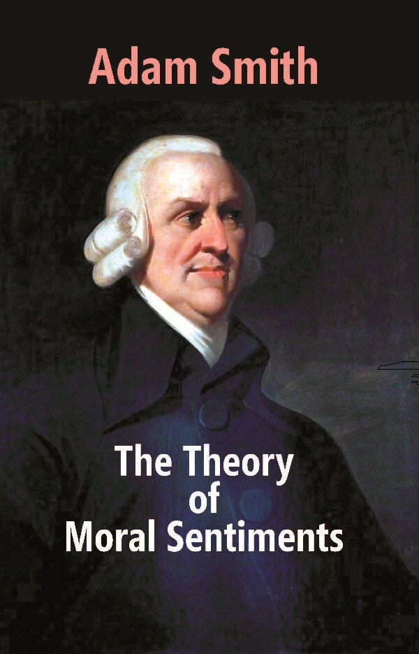 The Theory of Moral Sentiments - Gyan Books - Swadesiicart