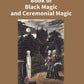 The Book of Black Magic and Ceremonial Magic - Gyan Books - Swadesiicart
