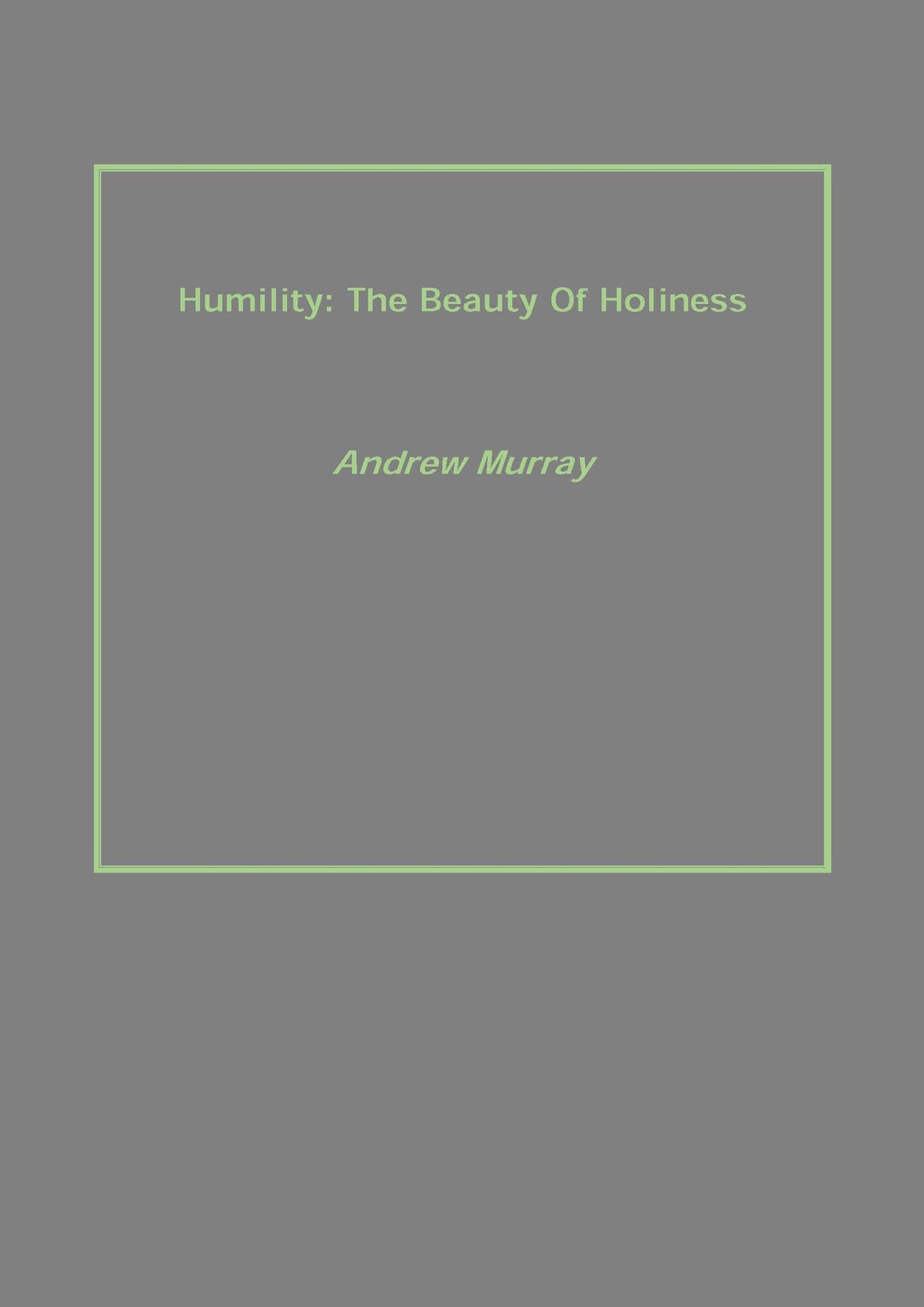 Humility: the Beauty of Holiness - Gyan Books - Swadesiicart