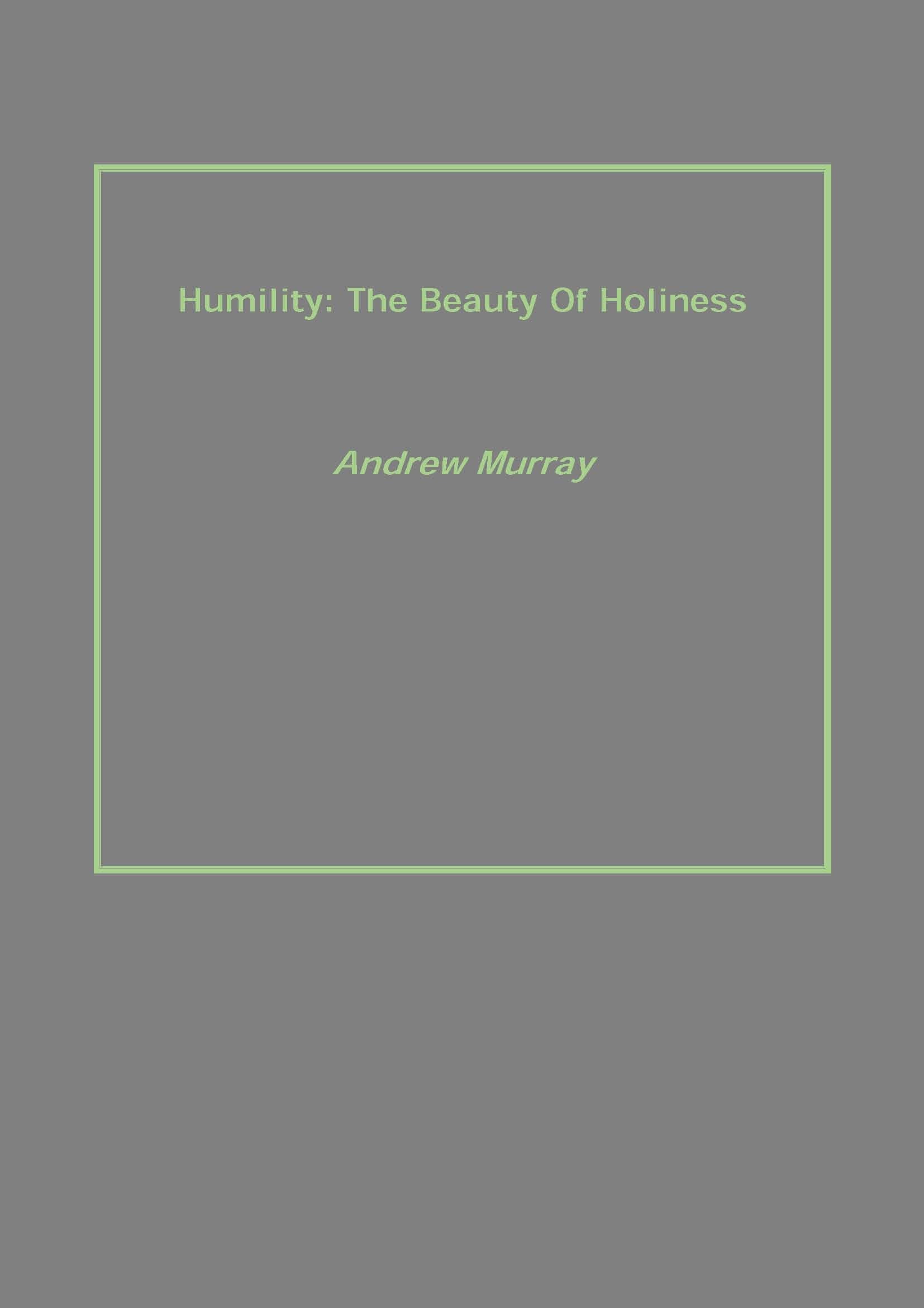 Humility: the Beauty of Holiness - Gyan Books - Swadesiicart