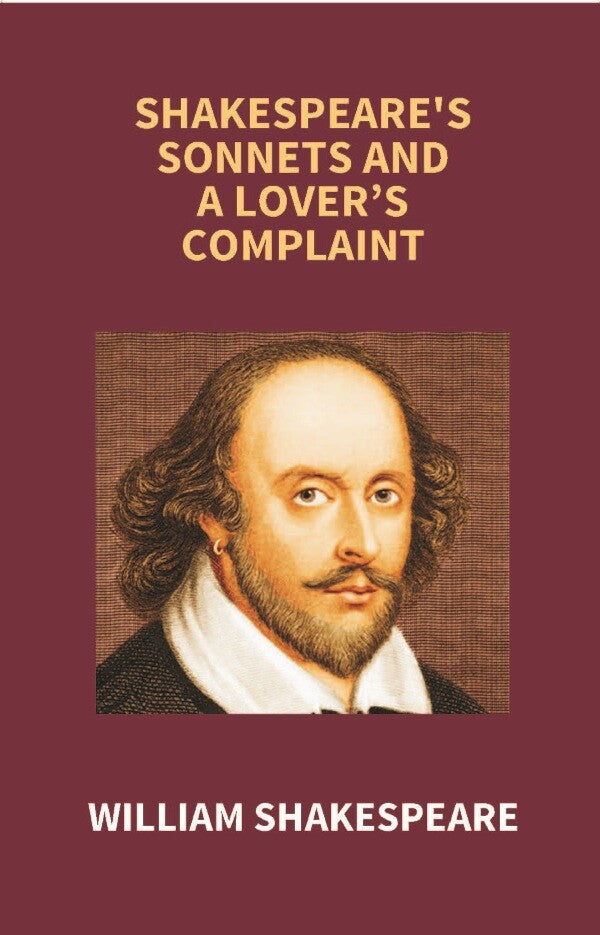 Shakespeare's Sonnets and a Lover’s Complaint - Gyan Books - Swadesiicart