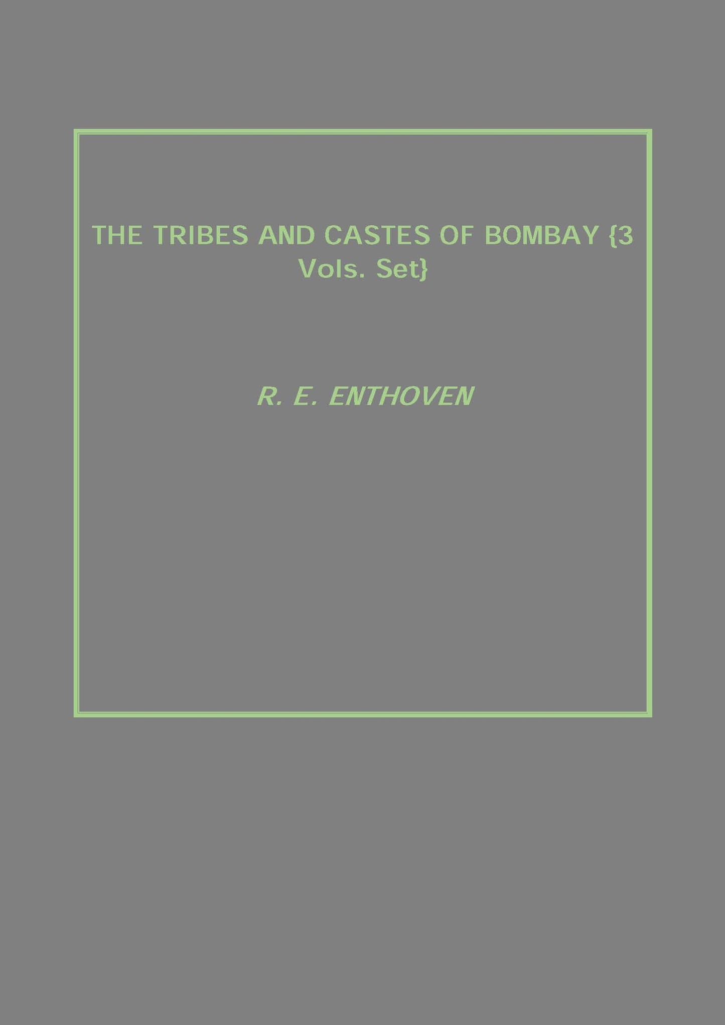 The Tribes and Castes of Bombay 3 Vols. Set - Gyan Books - Swadesiicart