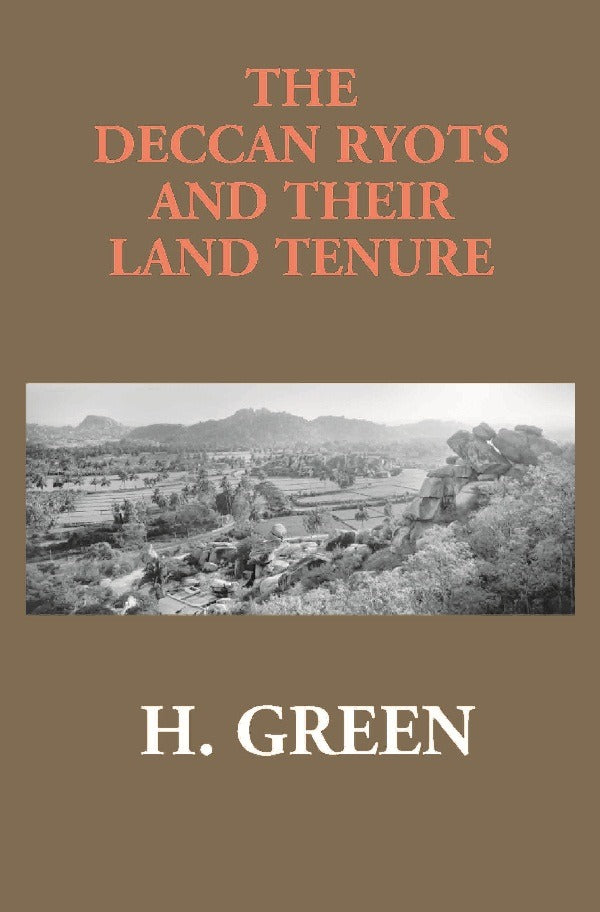 The Deccan Ryots and Their Land Tenure - Gyan Books - Swadesiicart