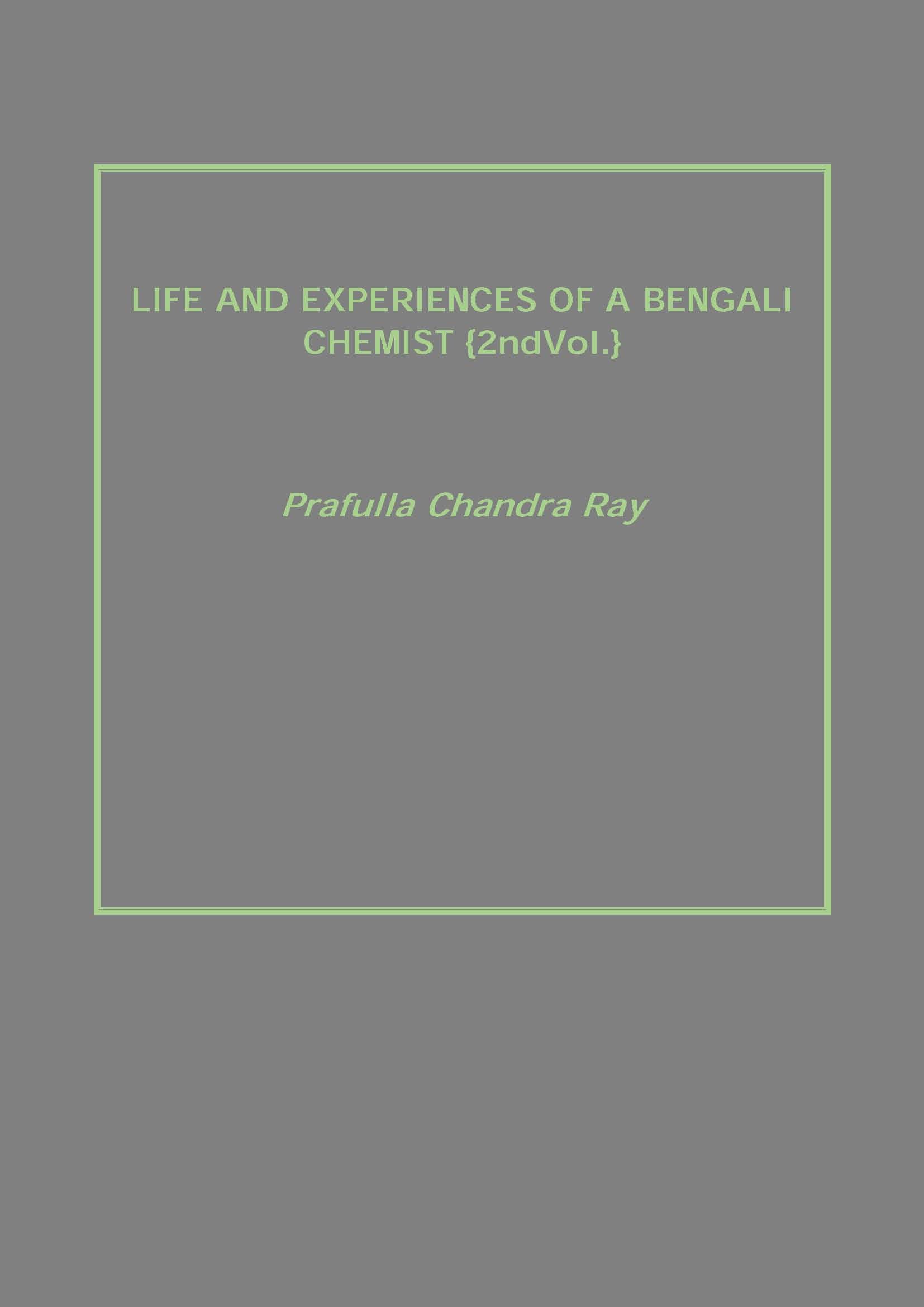 Life and Experiences of a Bengali Chemist Vol. 2nd - Gyan Books - Swadesiicart