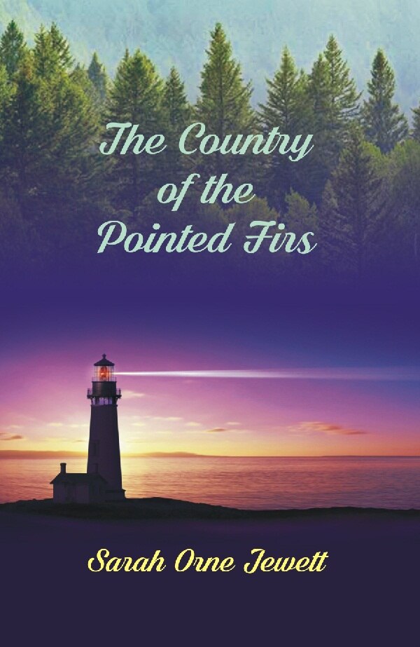 The Country of the Pointed Firs - Gyan Books - Swadesiicart
