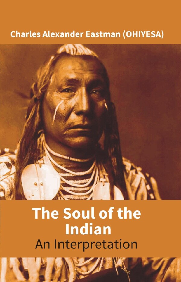 The Soul of the Indian : an Interpretation - Gyan Books - Swadesiicart