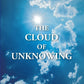 The Cloud of Unknowing : a Book of Contemplation the Which Is Called the Cloud of Unknowing, in the Which a Soul Is Oned With God - Gyan Books - Swadesiicart