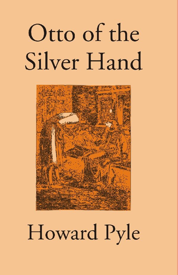 Otto of the Silver Hand - Gyan Books - Swadesiicart