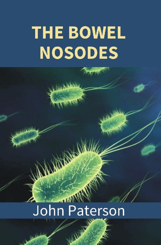 The Bowel Nosodes - Gyan Books - Swadesiicart
