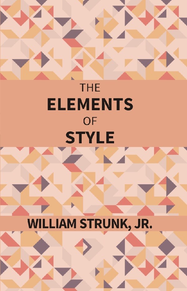 The Elements of Style - Gyan Books - Swadesiicart