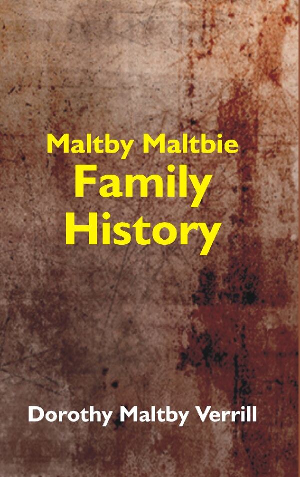 Maltby-Maltbie Family History - Gyan Books - Swadesiicart
