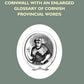 The Ancient Language And The Dialect Of Cornwall With An Enlarged Glossary Of Cornish Provincial Words. - Gyan Books - Swadesiicart