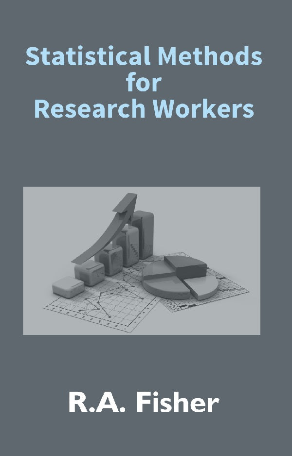 Statistical Methods For Research Workers - Gyan Books - Swadesiicart