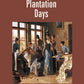 Old Plantation Days: Being Recollections of Southern Life Before the Civil War - Gyan Books - Swadesiicart