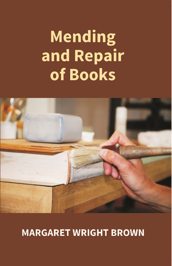 Mending and Repair of Books - Gyan Books - Swadesiicart