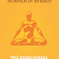 The Hindu - Yogi Science Of Breath: A Complete Manual Of The Oriental Breathing Philosophy Of Physical, - Gyan Books - Swadesiicart