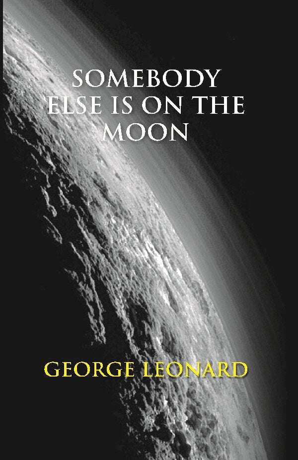 Somebody Else Is On the Moon: the Search For Alien Artifacts - Gyan Books - Swadesiicart