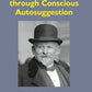 Self Mastery Through Conscious Autosuggestion - Gyan Books - Swadesiicart