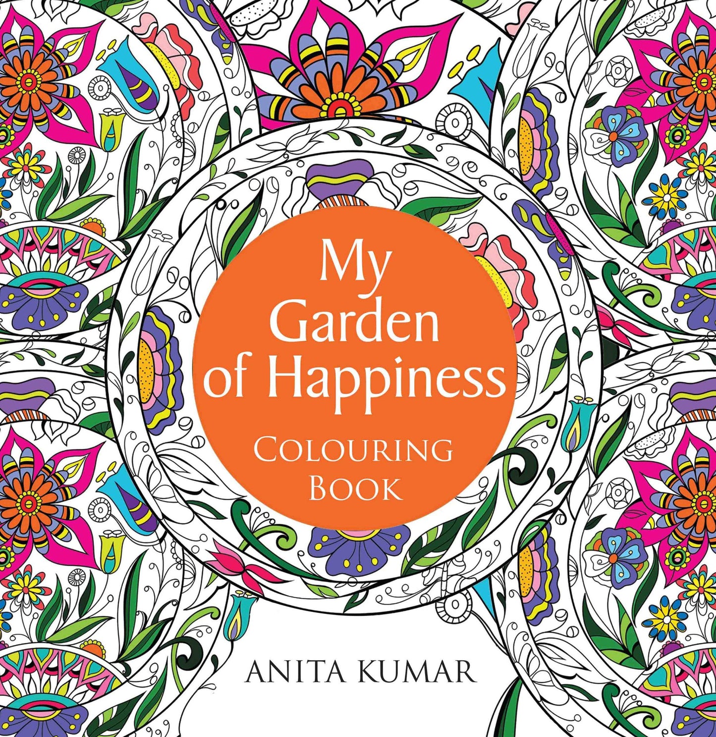 My Garden of Happiness : Colouring Book by Anita Kumar - Om Books - Swadesiicart