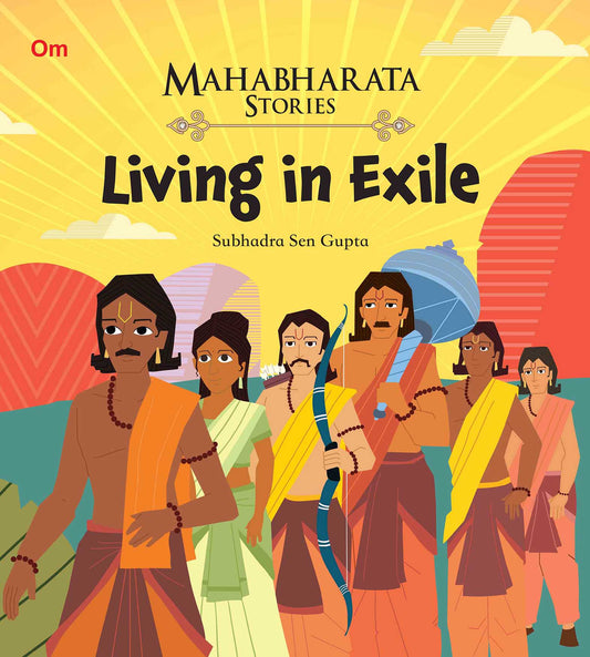 Living in Exile : Mahabharata Stories - Om Books - Swadesiicart
