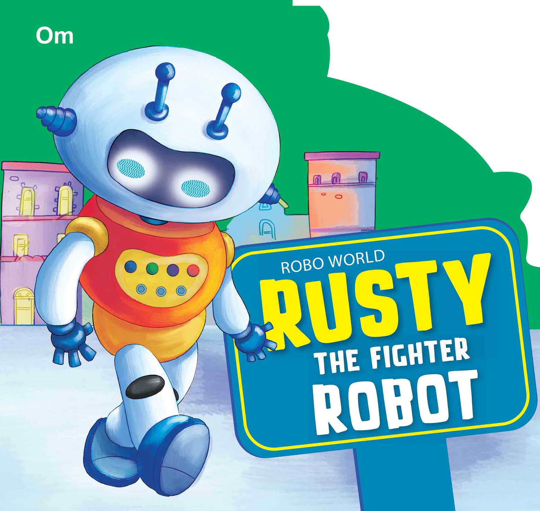 Robo World : Rusty The Fighter Robot : Cutout Books - Om Books - Swadesiicart