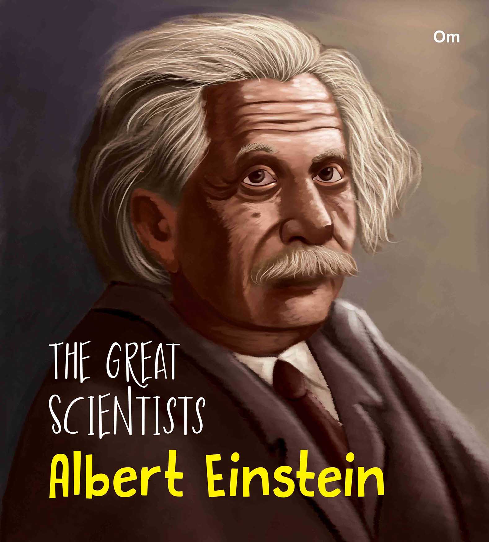 The Great Scientists Albert Einstein - Om Books - Swadesiicart