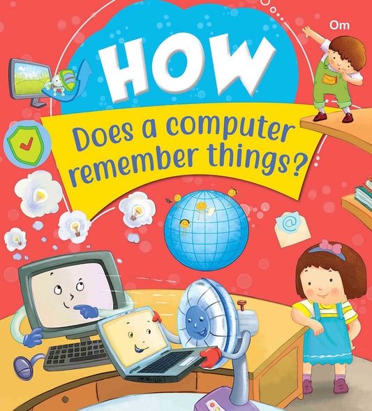 How Does a computer remember things - Om Books - Swadesiicart