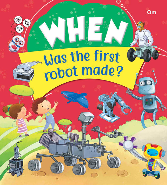 When Was the first robot made - Om Books - Swadesiicart