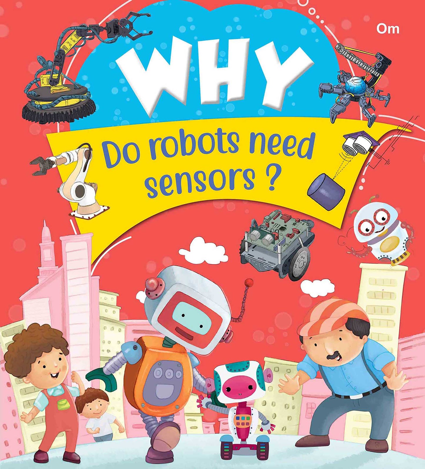 Why Do robots need sensors - Om Books - Swadesiicart